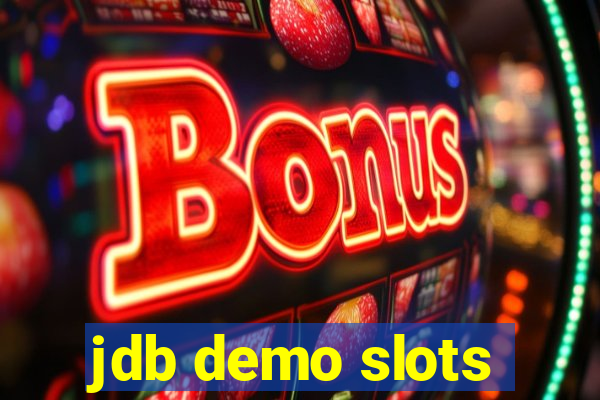 jdb demo slots